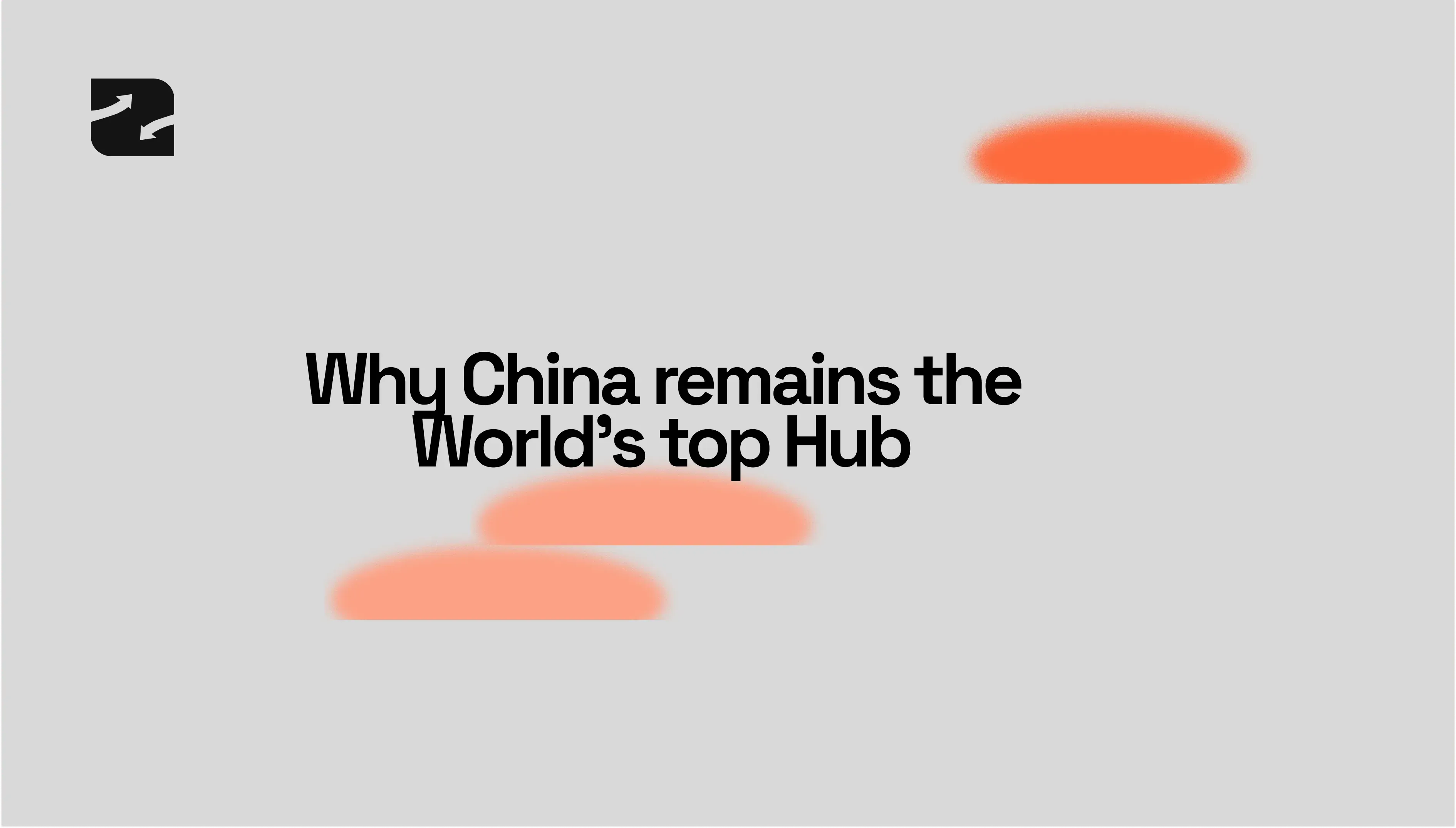 Why China Remains the World’s Leading Manufacturing Hub